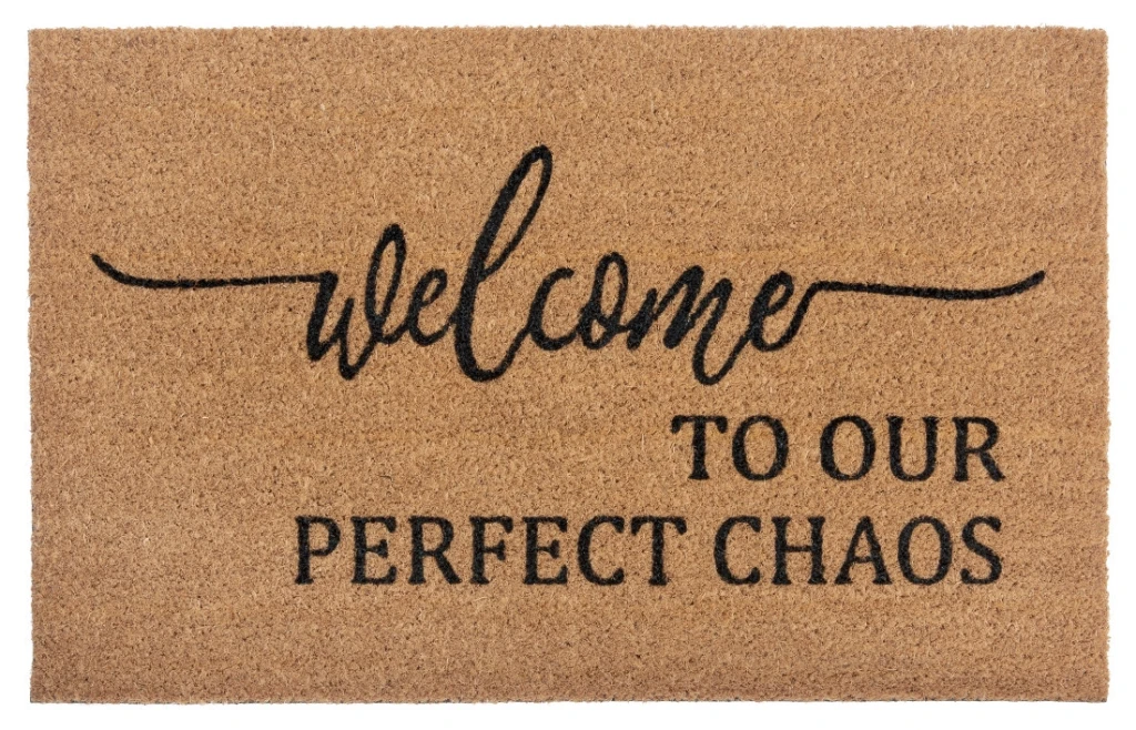Rohožka Welcome to our perfect chaos 105702